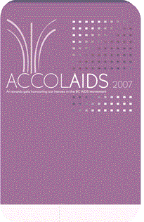 Poster: AccolAIDS 2007: An awards gala honouring our heroes in the BC HIV/AIDS movement. Positive Living Society of British Columbia - www.positivelivingbc.org.