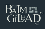 The Balm In Gilead - www.balmingilead.org