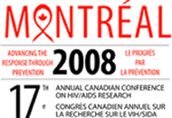 CAHR 2008 - 17 th Annual Canadian Conference on HIV/AIDS Research. April 24 to 27, 2008 - Montreal, Quebec, Canada. CAHR 2008 - 17 th Annual Canadian Conference on HIV/AIDS Research. April 24 to 27, 2008 - Montreal, Quebec, Canada.