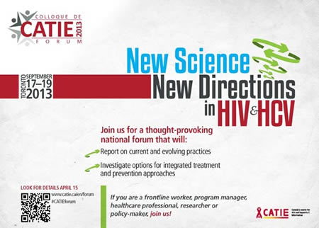CATIE Forum 2013: New Science, New Directions in HIV & HCV - www.catie.ca