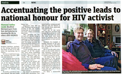 Accentuating the positive leads to national honour for HIV activist - Deni Daviau, (left) and Bradford McIntyre have been happily married and healthy for 11 year despite the fact McIntyre is HIV-positive. METRO VANCOUVER - Newspaper - October 22, 2012 - MetroNews - www.metornews.ca.