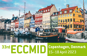 33rd ECCMID - European Congress of Clinical Microbiology & Infectious Diseases (ECCMID 2023) - Copenhagen, Denmark, 15 - 18 April 2023. www.eccmid.org www.eccmid.org