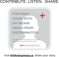 HIVANONYMOUS - CONTRIBUTE. LISTEN. SHARE. - hivanonymous.ca HIVANONYMOUS - hivanonymous.ca/