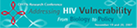 Banner: OHTN Research Conference Addressing VIV Vulnerability From Biology to Policy - November 19 and 20, 2007 - Ontario HIV Treatment Network (OHTN) - www.ohtn.on.ca Banner: OHTN Research Conference Addressing VIV Vulnerability From Biology to Policy - November 19 and 20, 2007 - Ontario HIV Treatment Network (OHTN) - www.ohtn.on.ca