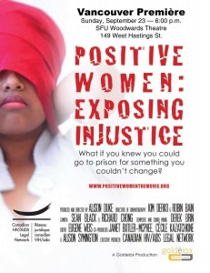 FILM: Vancouver Premiere! Positive Women: Exposing Injustice - SUNDAY, September 23 - 6:00pm - www.positivewomenthemovie.org