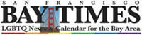 San Francisco Bay Times - sfbaytimes.com sfbaytimes.com