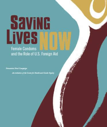 Saving Lives Now: Female Condoms and the Role of U.S. Foreign Aid - www.preventionnow.net