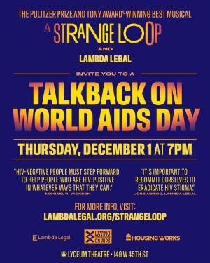 Poster: TALKBACK ON WORLD AIDS DAY - THURSDAY, DECEMBER 1 AT 7PM. www.lambdalegal.org/events/strangeloop TALKBACK ON WORLD AIDS DAY - THURSDAY, DECEMBER 1 AT 7PM. www.lambdalegal.org/events/strangeloop