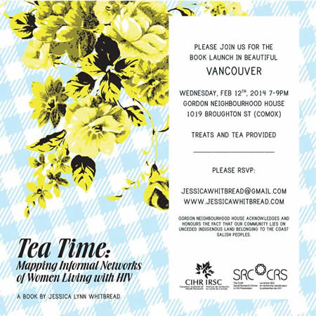 Poster: Tea Time: Mapping Informal Networks of Women Living with HIV Book Launch - Vancouver