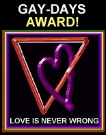 Gay-days Award! Love Is Never Wrong - 2004 - hub.webring.org/hub/gaydays