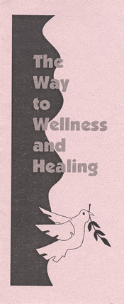 The Way to Wellness and Healing