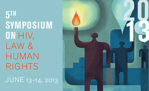 5th Symposium on HIV, Law and Human Rights - www.aidslaw.ca