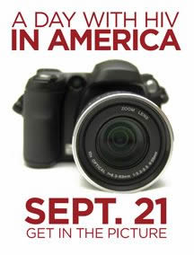 A DAY WITH HIV IN AMERICA SEPT. 21 - GET IN THE PICTURE - www.adaywithhivinamerica.com