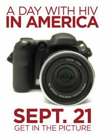 A DAY WITH HIV IN AMERICA SEPT. 21 - GET IN THE PICTURE - www.adaywithhivinamerica.com A DAY WITH HIV IN AMERICA SEPT. 21 - GET IN THE PICTURE - www.adaywithhivinamerica.com
