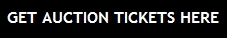 GET AUCTION TICKETS HERE