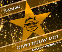 AUSTIN COMMUNITY STAR AWARD 2023 - AUSTIN'S BRIGHTEST STARS - CALL FOR NOMINATIONS