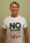 From Vancouver, British Columbia, Canada Bradford sporting the No Shame About Being HIV+ t-shirt. Visit www.positivelypositive.ca for more info on Bradford's work and achievements. RISE UP TO HIV - World AIDS Day December 1, 2013.