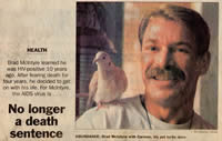 Photo: Bradford McIntyre - HIV no longer a death sentence - story in the Ottawa Citizen, November 30, 1994. Photo Caption - ABUNDANCE: Brad McIntyre with Carmen, his pet turtle dove. Photo Credit: Rod MacIvor,Ottawa Citizen