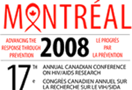 CAHR 2008 - 17 th Annual Canadian Conference on HIV/AIDS Research.  April 24 to 27, 2008 - Montreal, Quebec, Canada.