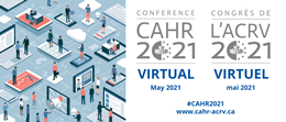 CAHR 2021 Virtual - May 5-7, 2021 - www.cahr-acrv.ca/conference
