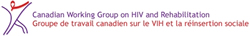 Canadian Working Group on HIV and Rehabilitation (CWGHR) - www.hivandrehab.ca 