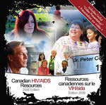 Canadian HIV/AIDS Resources: 2006 Edition [CD-ROM] - Multi Media CD ROM including Video Presentation