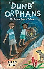 Book: DUMB ORPHANS The Bundu Bunch Trilogy by ALLAN LOW DUMB ORPHANS The Bundu Bunch Trilogy by ALLAN LOW
