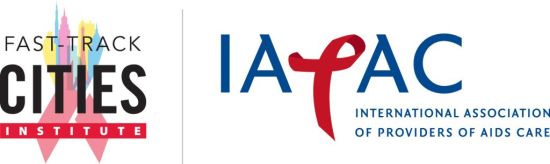 FAST-TRACK CITIES INSTITUTE - IAPAC INTERNATIONAL ASSOCIATION OF PROVIDERS OF AIDS CARE www.iapac.org/category/fast-track-cities