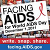 Facing AIDS for World AIDS Day December 1, 2011 - www.hiv.gov
