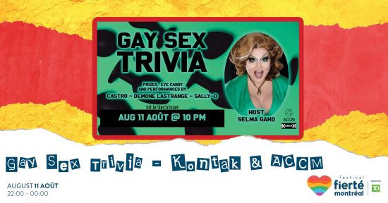 Banner: GAY SEX TRIVIA - AUG 11 @10PM - HOST SELMA GAHD - Gay Sex Trivia - Kontak & ACCM