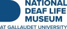 NATIONAL DEAF LIFE MUSEUM AT GALLAUDET - gallaudet.edu/museum