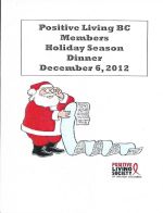 Program: Positive Living BC Holiday Season Dinner December 6, 2012. Positive Living BC - www.positivelivingbc.org