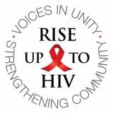 RISE UP TO HIV - VOICES IN UNITY - STRENGTHENING CCOMMUNITY - www.facebook.com/riseupToHIVandHCV