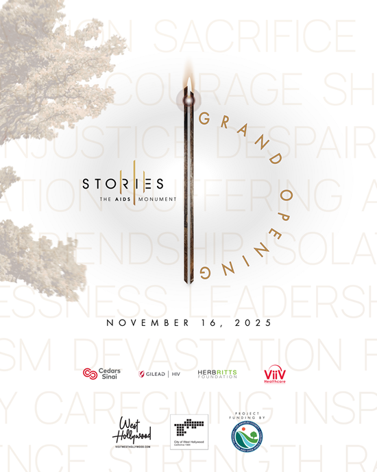 STORIES THE AIDS MONUMENT - NOVEMBER 16, 2025 - GRAND OPENING OF STORIES: THE AIDS MONUMENT