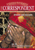 The CORRESPONDENT: Vol.111 Stigma, HIV/AIDS, and Disclosure - Summary of Stigma-AIDS eForum discussion