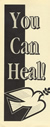Pamphlet: You Can Heal - Alternative therapies for wellness and healing - Created by Bradford McIntyre