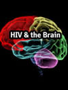 Community Forum: HIV & the Brain - The Latest Evidence on HIV-Associated Neurocognitive Disorders (HAND)